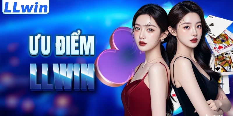 LLWIN – Trang Game Chính Thức UFABET789S > Tham Gia Sảnh Casino LLWIN Mới Nhất 11 Lợi thế nổi trội của thương hiệu LLWIN